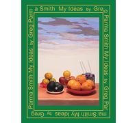 Parma-Smith, Greg - Greg Parma Smith: My Ideas