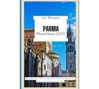 Parma Travel Guide 2025: Discover Must-See Attractions, Delicious Food, and Secret Spots in Parma, Italy