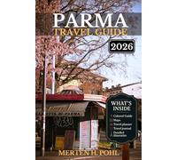 Parma Travel Guide: Explore Parma Like a Local: Authentic Tips, Top Spots & Day Trips