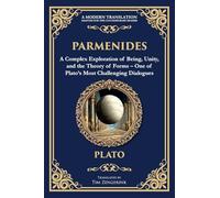 Parmenides: A Complex Exploration of Being, Unity, and the Theory of Forms - One of Plato's Most Challenging Dialogues (359) (Library of Alexandria)