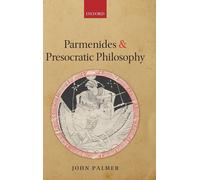 Parmenides and Presocratic Philosophy by John Palmer (English) Hardcover Book