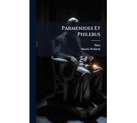 Parmenides Et Philebus