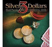 Parmley, David^Continental Divide - Three Silver Dollars
