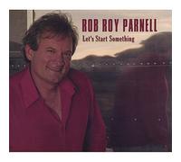 Parnell, Rob Roy - Let's Start Something