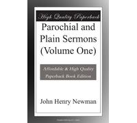 Parochial and Plain Sermons (Volume One)