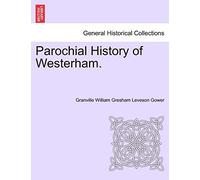 Parochial History of Westerham.