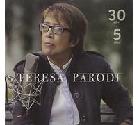 Teresa Parodi - 30 Anos + 5 Dias