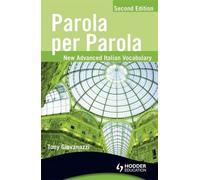 Parola Per Parola: New Advanced Italian Vocabulary (Italian Edition) by Tony Giovanazzi (2010-06-18)
