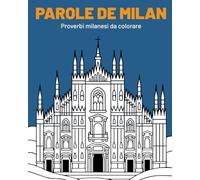 Parole de Milan: Proverbi milanesi da colorare