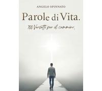 “Parole di Vita: 700 Versetti per il Cammino”