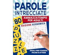 Parole Intrecciate: Ammazzatempo per Adulti (Edizione Economica)