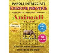 Parole Intrecciate - Edizione PRESTIGE - Animali per giovani da 8-12 anni: Giochi di parole per stimolare la mente durante l’estate • Perfetto per viaggi, vacanze e momenti di relax