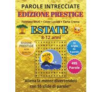 Parole Intrecciate - Edizione PRESTIGE - Estate per giovani da 8-12 anni: Giochi di parole per stimolare la mente durante l’estate • Perfetto per viaggi, vacanze e momenti di relax