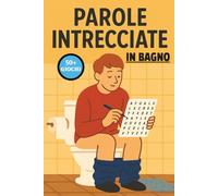 Parole intrecciate in bagno, parole intrecciate mentre fai la cacca: Parole intrecciate adulti facile da leggere mentre fai la cacca, aspetti il bus, ... Regalo per le vacanze, Vacanze e Tempo libero