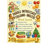 Parole Intrecciate Italiano Inglese - Word Search: 50 Puzzle a Tema per Imparare l'Inglese | 1.200 Parole, Caratteri Grandi | Per Ragazzi, Adulti e Anziani | Volume 3 (Colores y Letras)