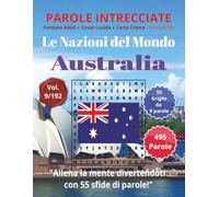 Parole Intrecciate - Le Nazioni del Mondo: Australia | Giochi di parole educativi per tutti(8+): Un viaggio tra le nazioni del mondo: stimola la mente ... e parole da ogni angolo del pianeta)