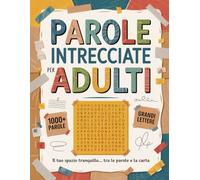Parole Intrecciate Per Adulti: Libro In Caratteri Grandi Per Anziani