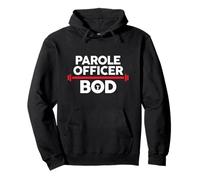 Parole Officer Bod, Funny Parole Officer Body Exercise Gym Pullover Hoodie