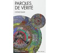 Paroles de vérité: Choisies et réunies par Bahram Elahi (A.M. SPI.VIV.P)