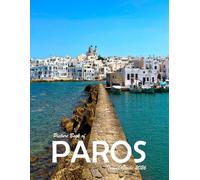 Paros, Greece: A Visual Journey Through Stunning Landmarks, Travel and Nature lovers.