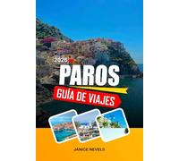 PAROS GUÍA DE VIAJE 2026: Explora lugares para hacer windsurf, iglesias bizantinas y playas de islas en el centro de Grecia