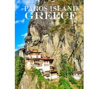 PAROS ISLAND: A vibrant Tour to PAROS ISLAND GREECE .