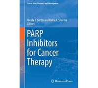 PARP Inhibitors for Cancer Therapy (Cancer Drug Discovery and Development)