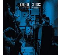 Parquet Courts - Live At Third Man Records [VINYL]