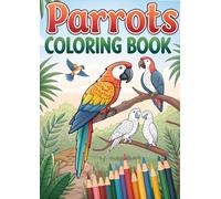 Parrot Coloring Book: 50 Tropical Bird Doodles, Procreate Art: Vibrant Tropical Parrot Coloring Fun | Creative Bird Doodles for Kids & Adults (Coloring Books)