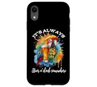 Parrot Drinking Its Beer O'Clock Somewhere Always 5 O Clock Case for iPhone XR
