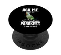 Parrot Lover Bird Lover Ask Me Alexandrine Parakeet PopSockets Adhesive PopGrip
