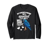 Parrot Lover Bird Owner Birdkeeping Spoiled Hyacinth Macaw Long Sleeve T-Shirt