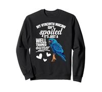 Parrot Lover Bird Owner Birdkeeping Spoiled Hyacinth Macaw Sweatshirt