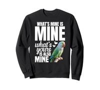Parrot Lover Birdkeeper Also Mine Alexandrine Parakeet Sweatshirt