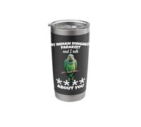 Parrot Lover Birdkeeper I Talk Indian Ringneck Parakeet Stainless Steel Insulated Tumbler