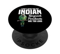 Parrot Lover Birdkeeping Too Loud Indian Ringneck Parakeet PopSockets Adhesive PopGrip