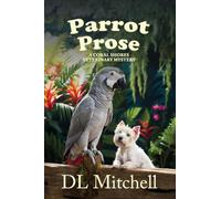 Parrot Prose: A Coral Shores Veterinary Mystery: 2