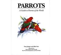 Parrots: A Guide to Parrots of the World (Boswell's Correspondence;7;yale Ed.of)