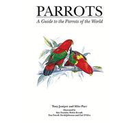 Parrots: A Guide to Parrots of the World (Helm Identification Guides)