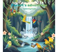 Parrot's Adventure: Coloring Book