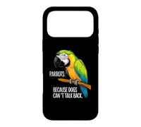 Parrots: Because Dogs Can't Talk Back - Cartoon Funny Parrot Case for iPhone 17 Pro Max