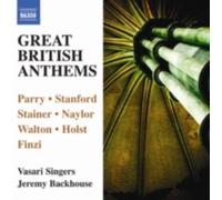 PARRY/FILSELL/VASARI SINGERS/BACKHOUSE: GREAT BRITISH ANTHEMS - CD