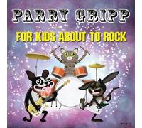 Parry Gripp - For Kids About To Rock [New CD]