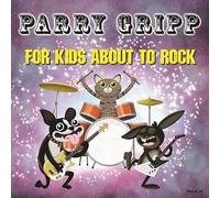 Parry Gripp - For Kids About To Rock [New Vinyl LP]