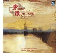 Parry, Hubert - Parry: Songs of Farewell / Stanford: Magnificat; Eternal Father; Three Motets