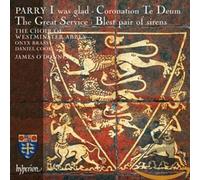 ParryI Was Glad [Westminster Abbey Choir Daniel Cook Onyx Brass,James ODonnell]