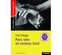 Pars vite et reviens tard