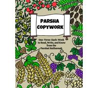 Parsha Copywork: One-Verse-Each-Week to Read, Write, and Know from the Parshat HaShavuah: Jewish homeschooling, English and Hebrew script handwriting practice