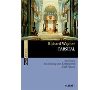 Parsifal: Einführung und Kommentar. WWV 111. Livret.