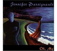 Parsignault, Jennifer - Oh My